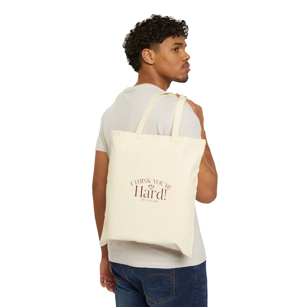 'I Think You're Hard!" Cotton Canvas Tote Bag
